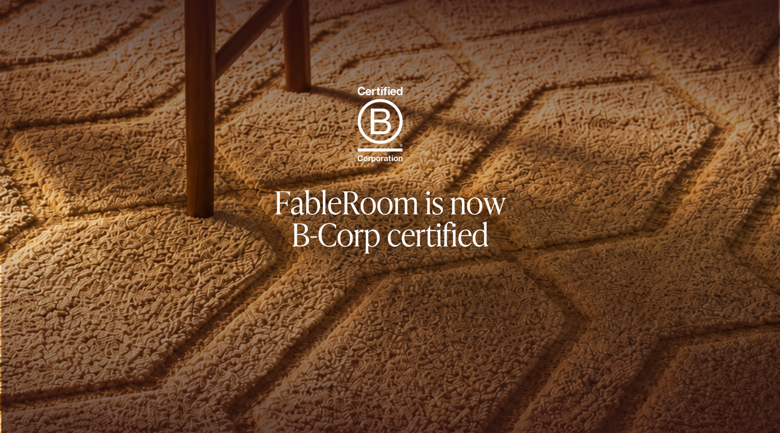 FableRoom Is Now B Corp™ Certified. Here's What That Actually Means